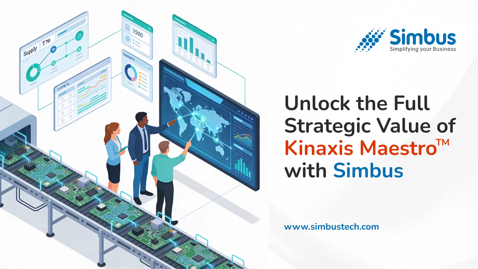 Unlock the Full Strategic Value of Kinaxis Maestro with Simbus