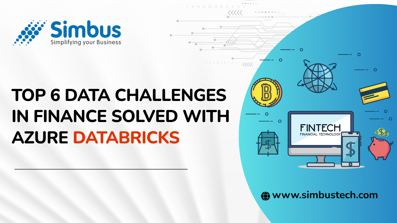 Top 6 Data Challenges in Finance Solved with Azure Databricks