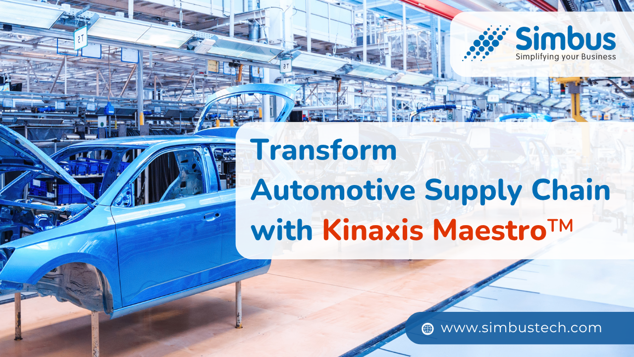 Transform Automotive Supply Chain with Kinaxis Maestro