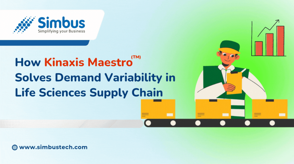 How Kinaxis Maestro Solves Demand Variability in Life Sciences Supply Chain